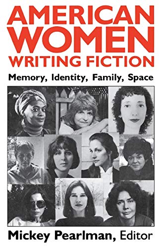 American Women Writing Fiction: Memory, Identity, Family, Space (Security Relations)