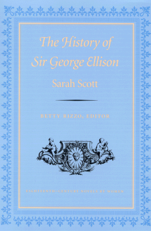 The History of Sir George Ellison (Eighteenth-Century Novels by Women)