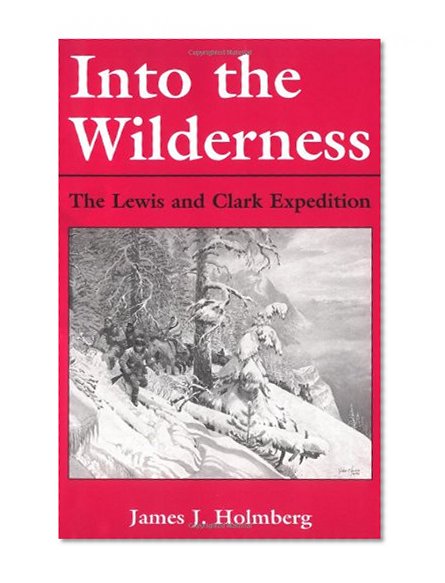 Into the Wilderness: The Lewis and Clark Expedition (New Books for New Readers)