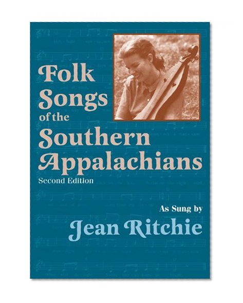 Folk Songs of the Southern Appalachians as Sung by Jean Ritchie