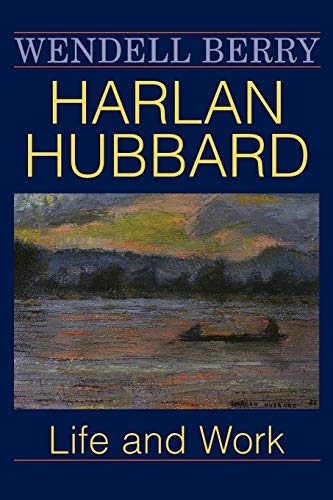 Harlan Hubbard: Life and Work (Blazer Lectures)
