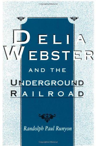 Delia Webster and the Underground Railroad