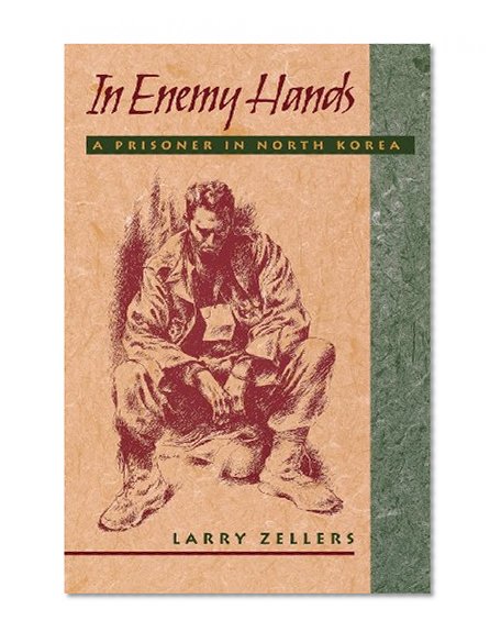 In Enemy Hands: A Prisoner in North Korea