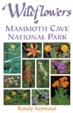 Wildflowers of Mammoth Cave National Park