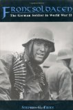 Frontsoldaten: The German Soldier in World War II