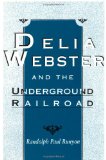 Delia Webster and the Underground Railroad
