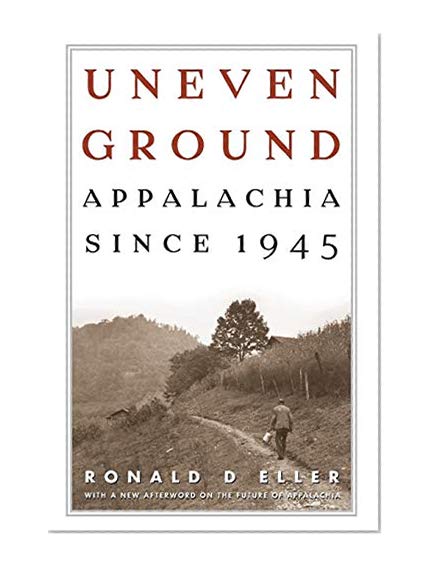 Book Cover Uneven Ground: Appalachia since 1945