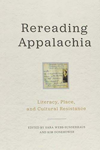 Book Cover Rereading Appalachia: Literacy, Place, and Cultural Resistance (Place Matters: New Directions in Appalachian Studies)