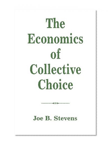 The Economics Of Collective Choice