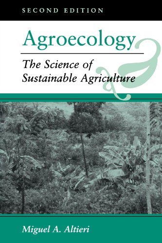 Agroecology: The Science Of Sustainable Agriculture, Second Edition