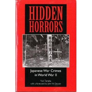 Book Cover Hidden Horrors: Japanese War Crimes In World War II (Transitions: Asia and Asian America)