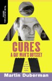 Cures: A Gay Man's Odyssey, Tenth Anniversary Edition