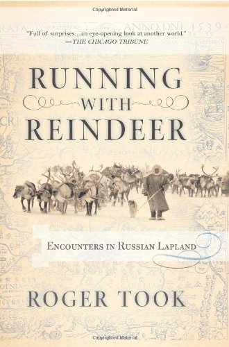 Running with Reindeer: Encounters in Russian Lapland