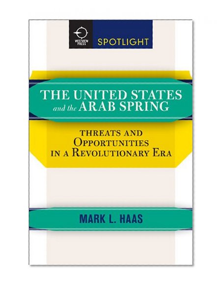The Middle East and the United States: History, Politics, and Ideologies