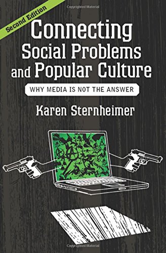 Book Cover Connecting Social Problems and Popular Culture: Why Media is Not the Answer
