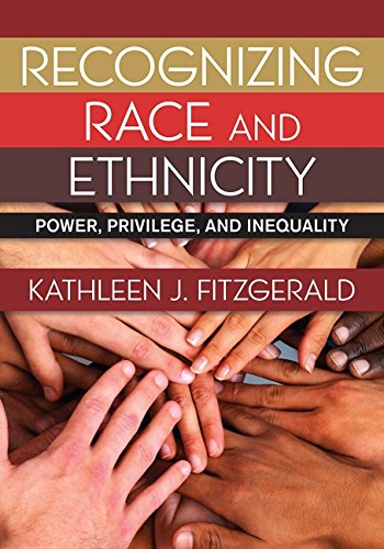 Book Cover Recognizing Race and Ethnicity: Power, Privilege, and Inequality