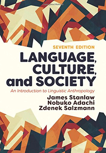 Book Cover Language, Culture, and Society: An Introduction to Linguistic Anthropology