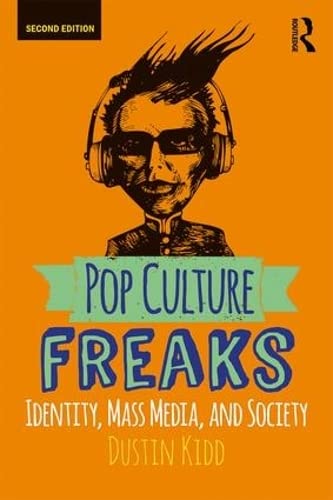 Book Cover Pop Culture Freaks: Identity, Mass Media, and Society