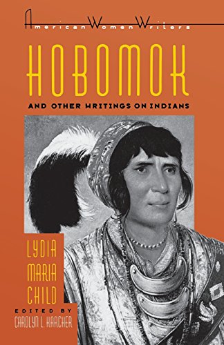 Book Cover Hobomok and Other Writings on Indians (American Women Writers Series)