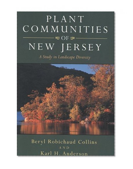 Book Cover Plant Communities of New Jersey: A Study in Landscape Diversity