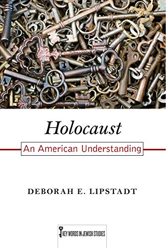Book Cover Holocaust: An American Understanding (Key Words in Jewish Studies)
