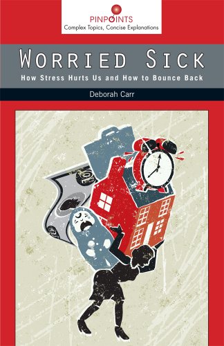 Book Cover Worried Sick: How Stress Hurts Us and How to Bounce Back
