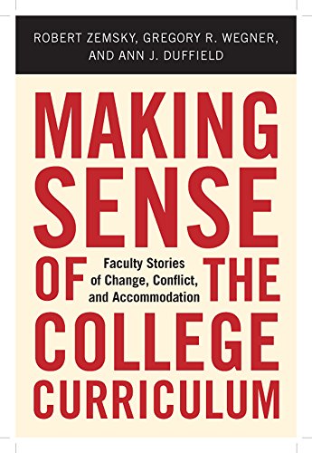 Book Cover Making Sense of the College Curriculum: Faculty Stories of Change, Conflict, and Accommodation