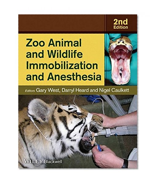Book Cover Zoo Animal and Wildlife Immobilization and Anesthesia