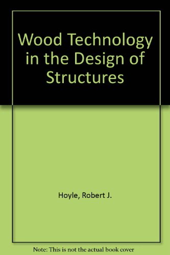 Wood Technology in the Design of Structures
