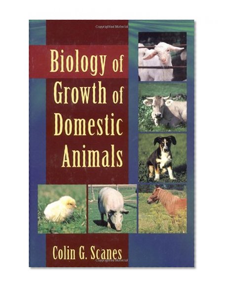 Biology of Growth of Domestic Animals