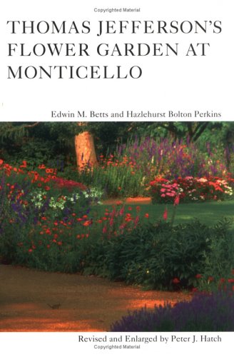 Book Cover Thomas Jefferson's Flower Garden at Monticello, 3rd ed