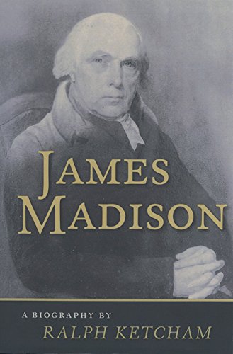 Book Cover James Madison: A Biography