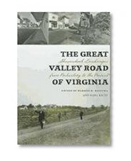 The Great Valley Road of Virginia: Shenandoah Landscapes from Prehistory to the Present (Center Books)