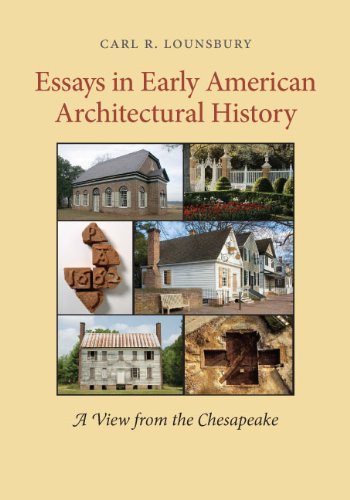 Book Cover Essays in Early American Architectural History: A View from the Chesapeake