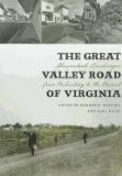 The Great Valley Road of Virginia: Shenandoah Landscapes from Prehistory to the Present (Center Books)
