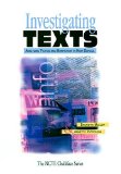 Investigating Texts: Analyzing Fiction and Nonfiction in High School (The Ncte Chalkface Series)