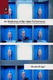 An Aesthetics of Narrative Performance: Transnational Theater, Literature, and Film in Contemporary Germany (THEORY INTERPRETATION NARRATIV)