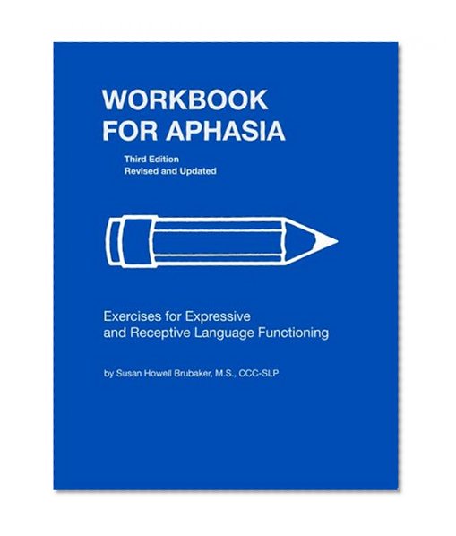 Book Cover Workbook for Aphasia: Exercises for the Development of Higher Level Language Functioning (William Beaumont Hospital Series in Speech and Language Pathology)