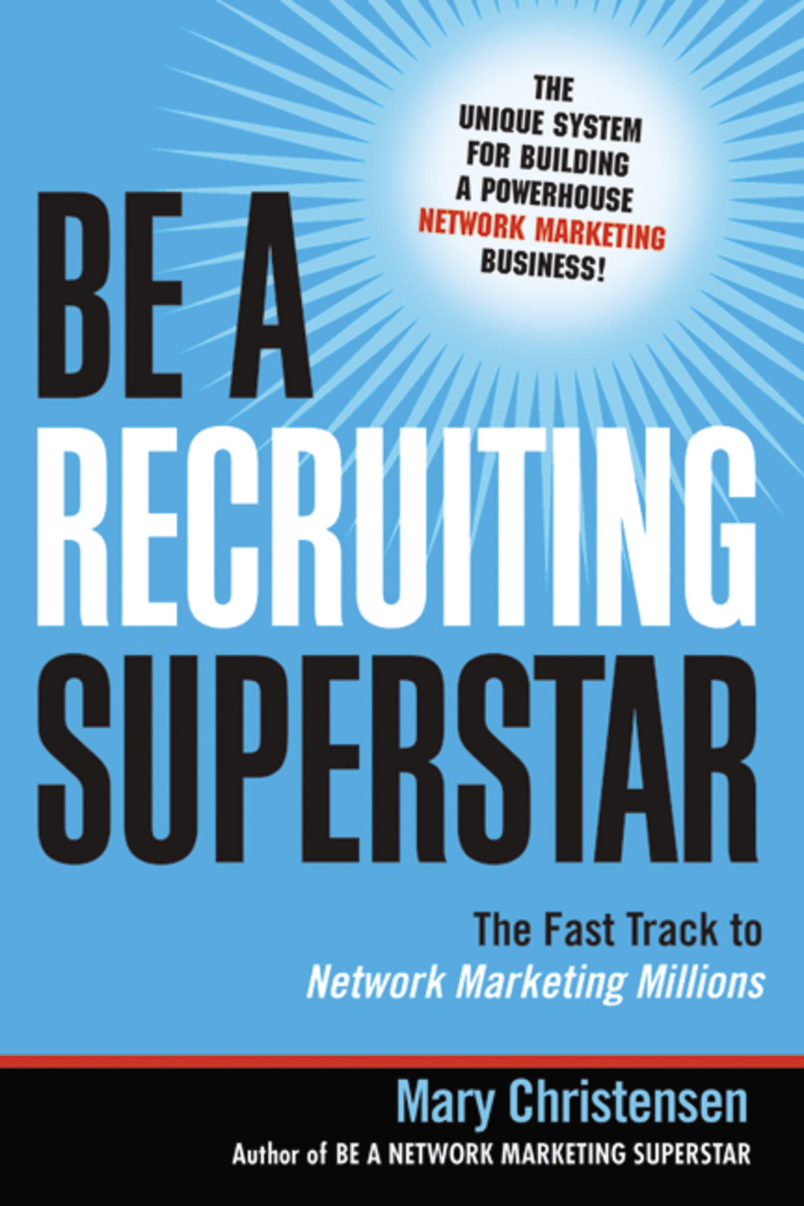 Book Cover Be a Recruiting Superstar: The Fast Track to Network Marketing Millions