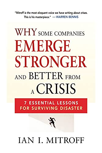 Book Cover Why Some Companies Emerge Stronger and Better from a Crisis: 7 Essential Lessons for Surviving Disaster