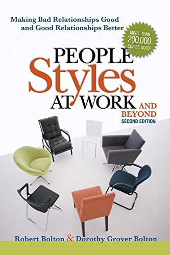 Book Cover People Styles at Work...And Beyond: Making Bad Relationships Good and Good Relationships Better