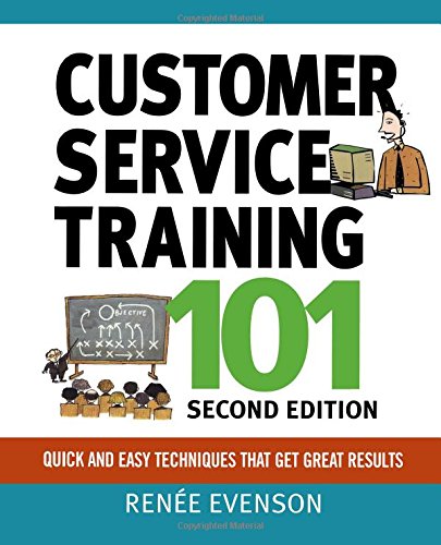 Customer Service Training 101: Quick and Easy Techniques That Get Great Results