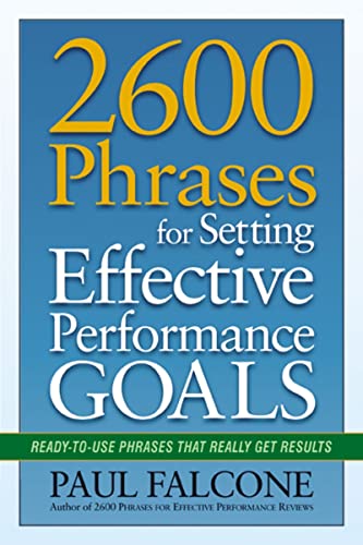 Book Cover 2600 Phrases for Setting Effective Performance Goals: Ready-to-Use Phrases That Really Get Results
