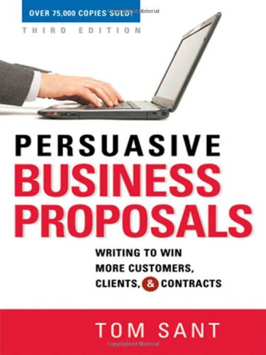 Book Cover Persuasive Business Proposals: Writing to Win More Customers, Clients, and Contracts