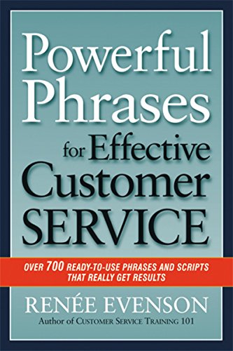 Book Cover Powerful Phrases for Effective Customer Service: Over 700 Ready-to-Use Phrases and Scripts That Really Get Results