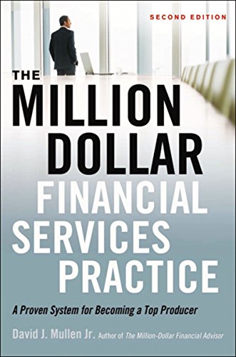Book Cover The Million-Dollar Financial Services Practice: A Proven System for Becoming a Top Producer