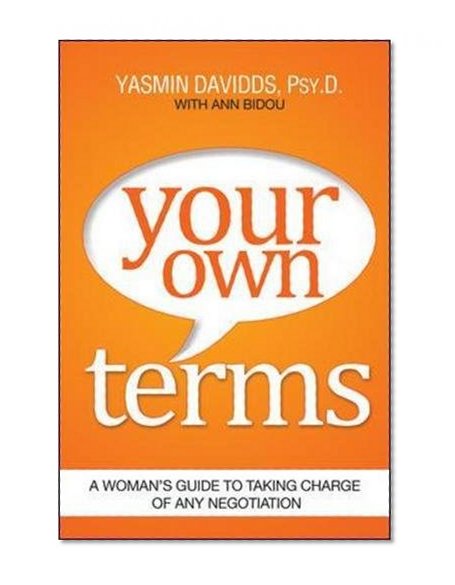 Book Cover Your Own Terms: A Woman's Guide to Taking Charge of Any Negotiation