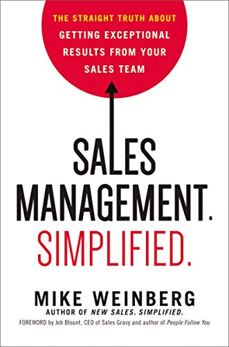 Book Cover Sales Management. Simplified.: The Straight Truth About Getting Exceptional Results from Your Sales Team