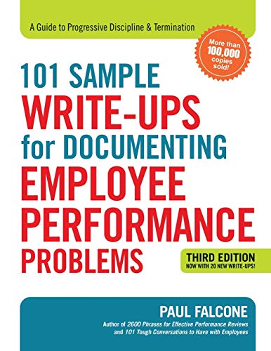 Book Cover 101 Sample Write-Ups for Documenting Employee Performance Problems: A Guide to Progressive Discipline & Termination