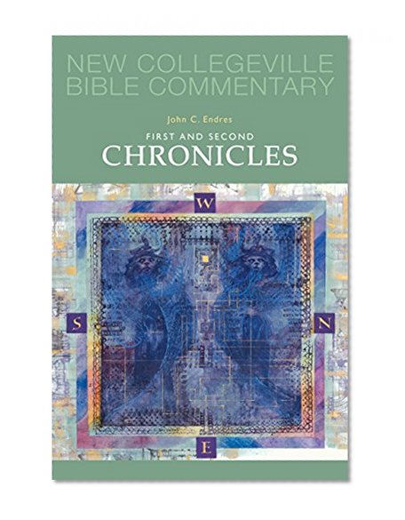 First And Second Chronicles (NEW COLLEGEVILLE BIBLE COMMENTARY: OLD TESTAMENT)